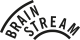 Brainstream
